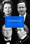 British Conservative Leaders, Charles Clarke, Toby S. James, Tim Bale and Patrick Diamond (eds)