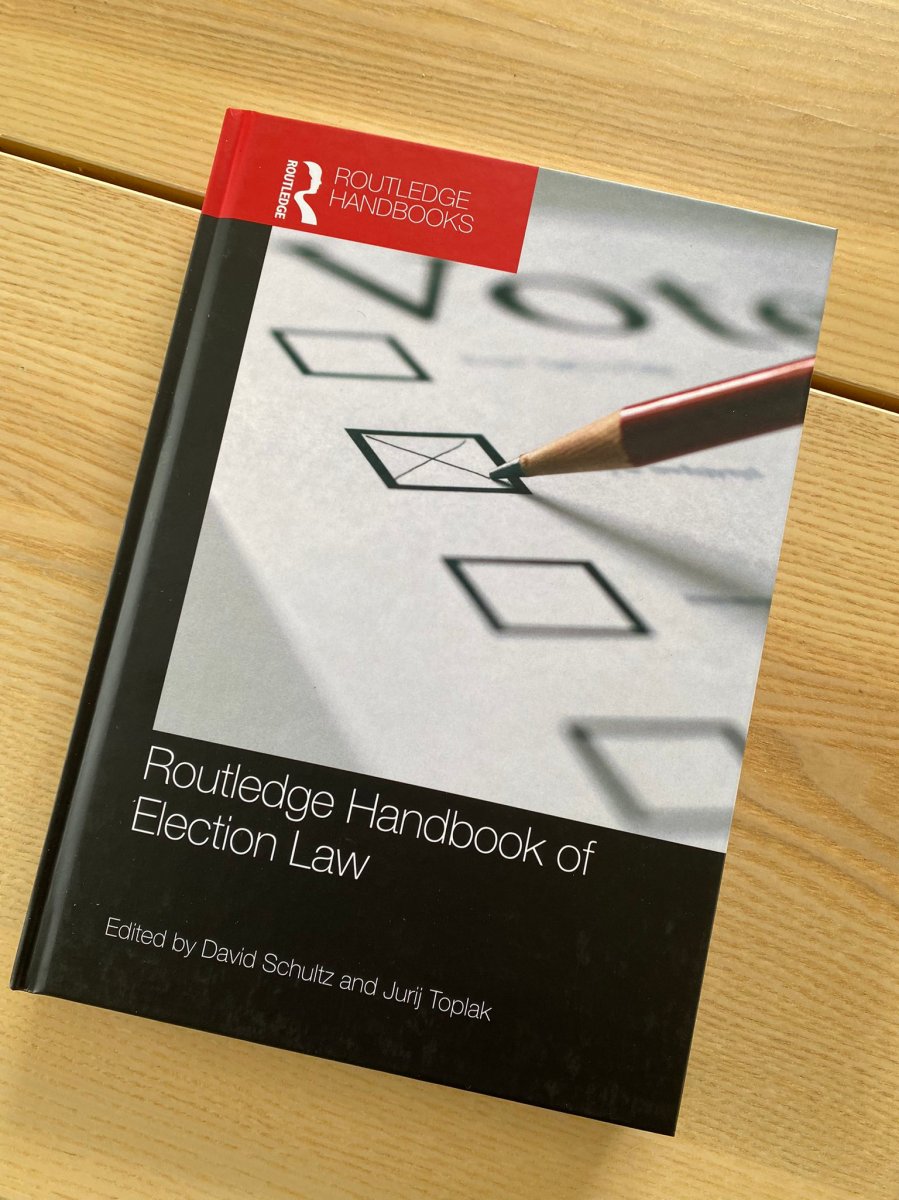 The Routledge Handbook of Election Law – Toby S. James